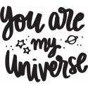 You Are My Universe (Ты - Моя Вселенная)